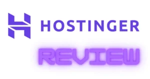 Read more about the article A Comprehensive Review of Hostinger Web Hosting Provider